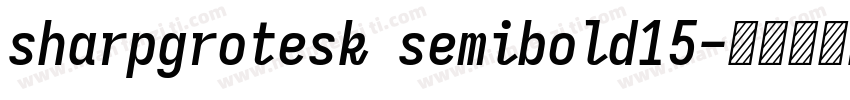 sharpgrotesk semibold15字体转换